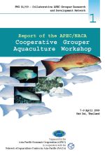Report of the APEC/NACA Cooperative Grouper Aquaculture Workshop, Hat Yai, Thailand, 7-9 April 1999