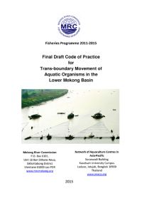 Final Draft Code of Practice for Trans-boundary Movement of Aquatic Organisms in the Lower Mekong Basin