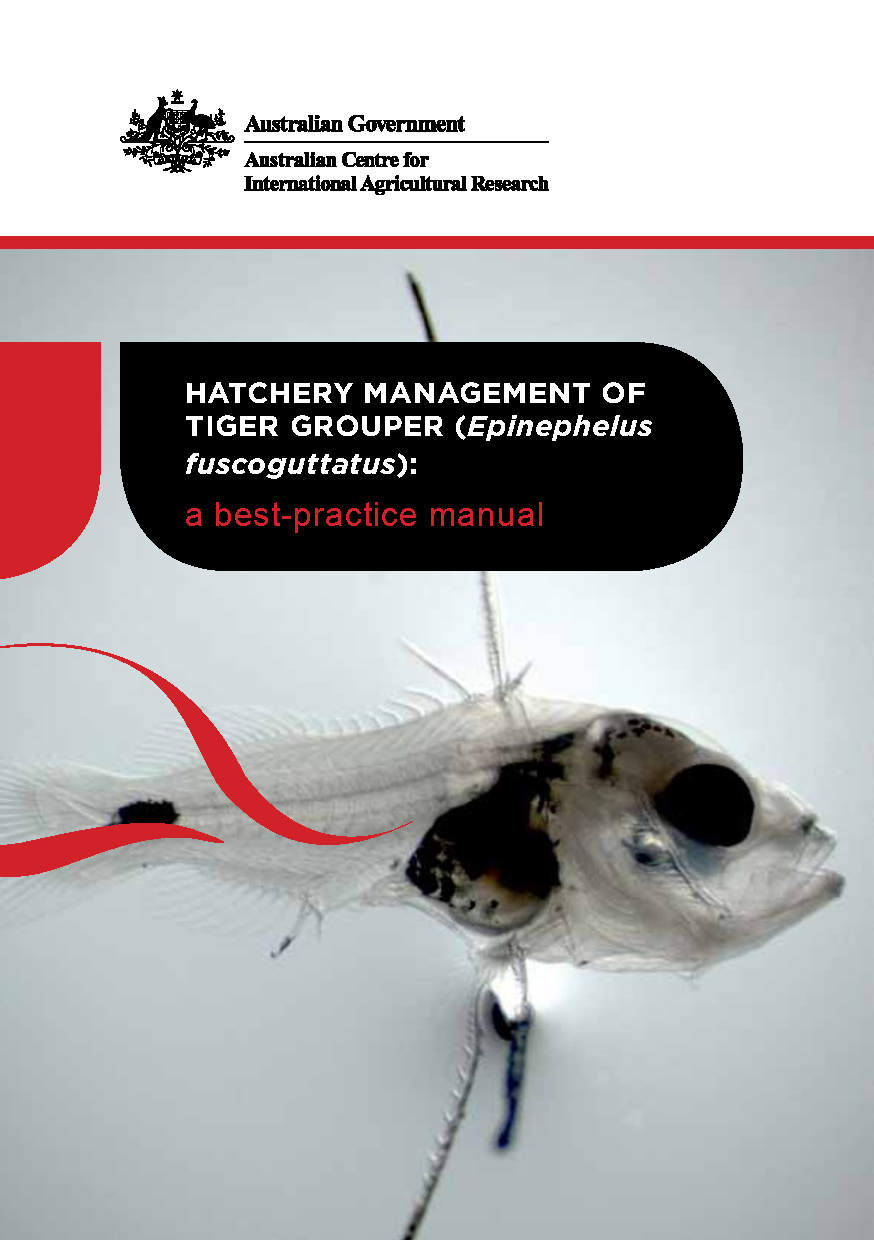Hatchery management of tiger grouper (Epinephelus fuscoguttatus): A best-practice manual
