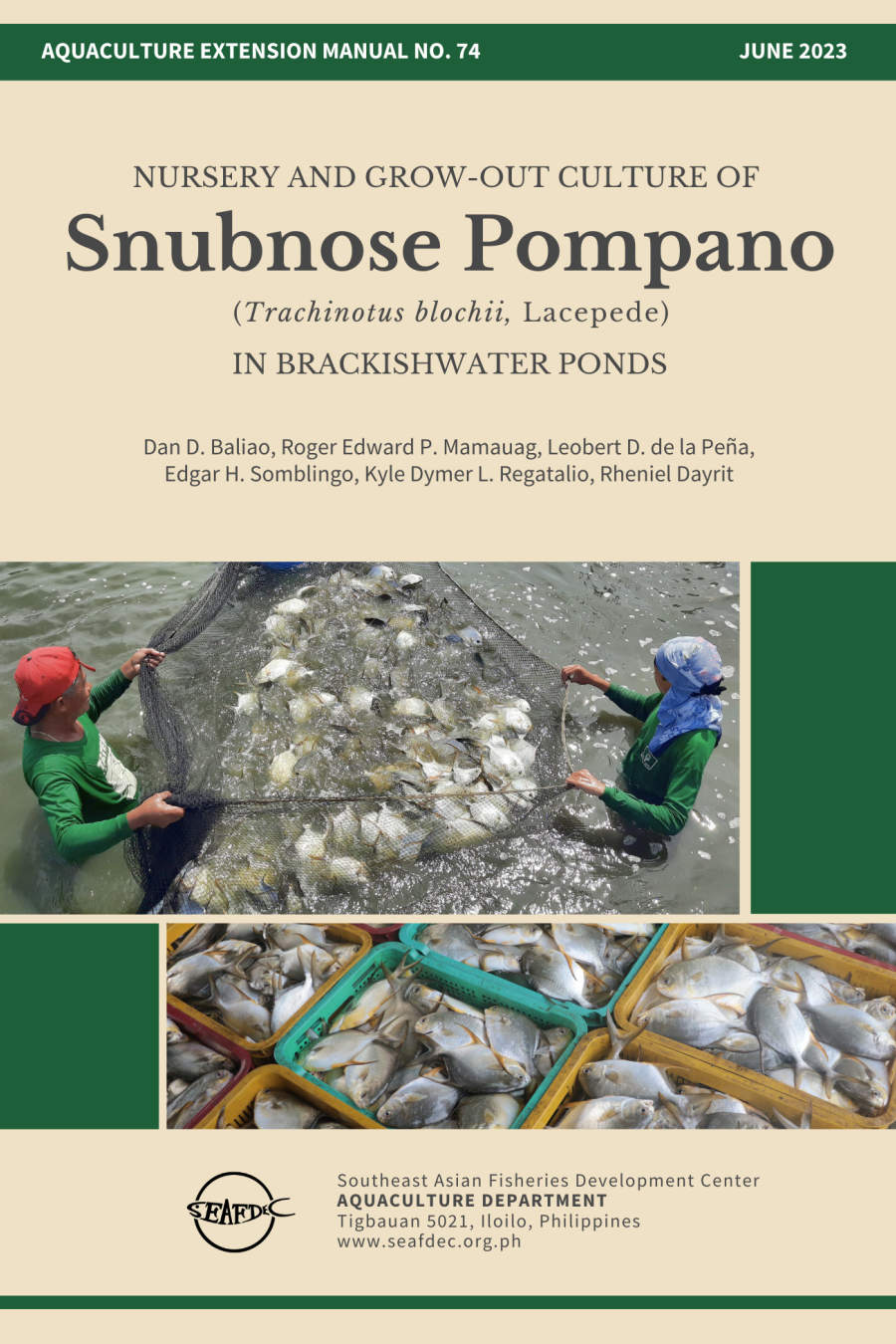 Nursery and grow-out culture of snubnose pompano (Trachinotus blochii, Lacepede) in brackishwater ponds